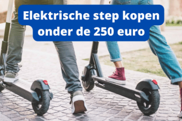 Elektrische step kopen onder de 250 euro