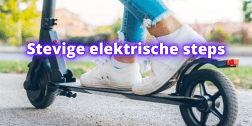 Stevige elektrische steps