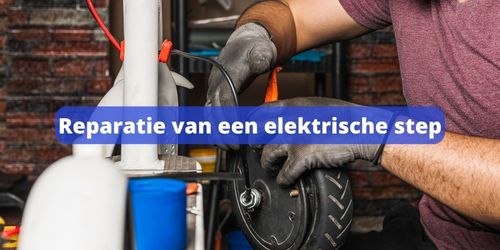 elektrische step reparatie