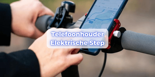 Elektrische step telefoonhouders